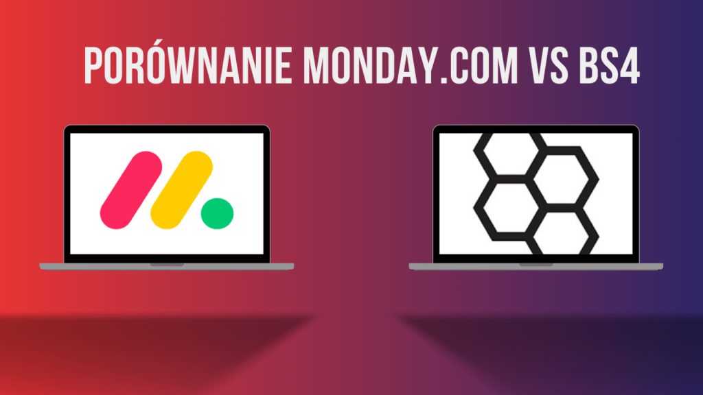 Grafika ukazująca dwa laptopy, w jednej logo Monday, w drugiej logo bs4. Porównanie monday vs bs4.